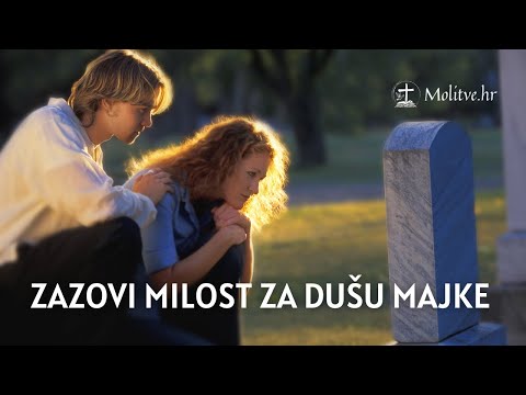 Molitva za Pokojnu Majku - Svjetlost Vječna Svjetlila Joj - Molitve.hr