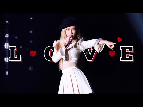 190921 BLACKPINK ROSÉ 로제 2019 PRIVATE STAGE [Chapter1] - L-O-V-E (Beret ver.)