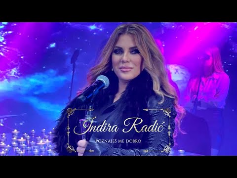 INDIRA RADIC - POZNAJES ME DOBRO (OFFICIAL VIDEO 2021)