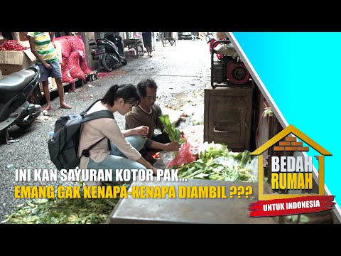 Sedih!!! Pak Edi Sering Pungutin Sayuran Sisa Untuk Dibawa Pulang... | BEDAH RUMAH