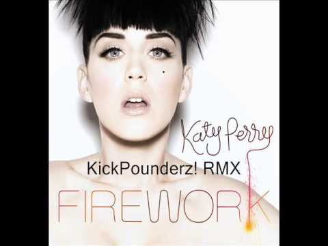 Katy Perry - Firework (KickPounderz! RMX)