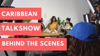 Caribbean Talk Show - Behind The Scenes