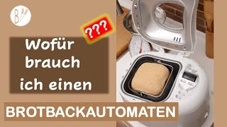 Was ist ein Brotbackautomat? Für wen ist er geeignet? Tipps vor dem Kauf eines Brotbackautomaten.