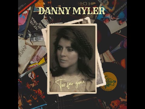Danny Myler - Too Far Gone (Official Music Video)
