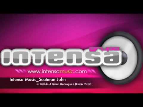 Intensa Music_Scatman John (Kilian Dominguez & Dr Bellido) Remix 2010.mp4