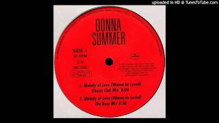 Donna Summer~Melody Of Love (Wanna Be Loved) [David Morales &#39;The Boss Mix&#39;]