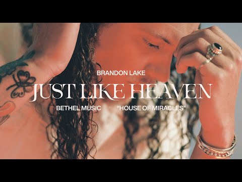 Just Like Heaven - Brandon Lake | House Of Miracles [Official Music Video]