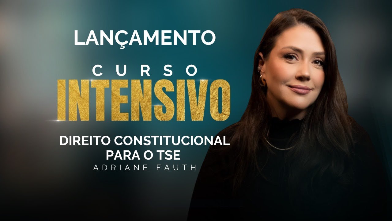 Lançamento intensivo TSE | Princípios Fundamentais | Direito Constitucional | Adriane Fauth