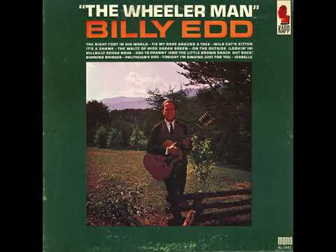Billy Edd Wheeler - Ode To Granny (And The Little Brown Shack Out Back)