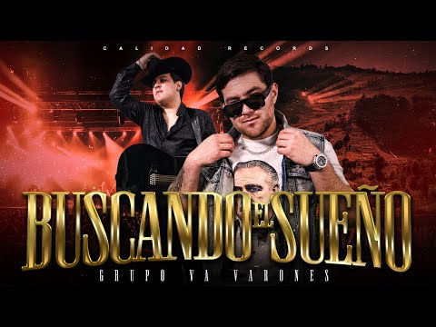 Grupo Varones - Buscando El Sueño