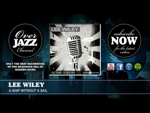 Lee Wiley - A Ship Without a Sail