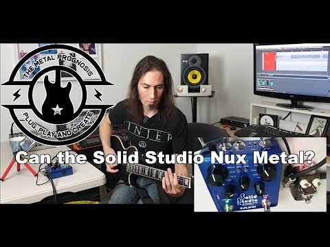 Can the Solid Studio Nux Metal?