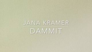 Jana Kramer - Dammit (Lyric Video)