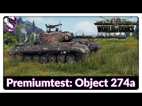Stiftung Premiumtest: Object 274a [World of Tanks - Gameplay - Deutsch]