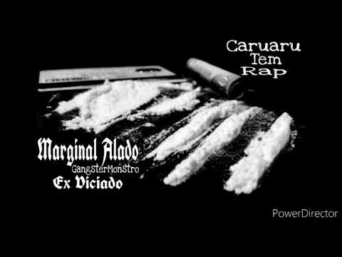 MARGINAL ALADO (GANGSTERMONSTRO) - EX VICIADO - CARUARU TEM RAP