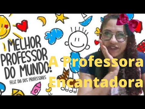 A Professora Encantadora - Márcio Vassallo - ilustrações Ana Terra