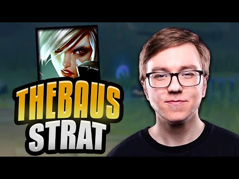 HOW RIOT MADE THEBAUS' STRAT A THING