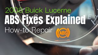2008 Buick Lucerne 3.8 ABS light Fixes! Light won't go off after hub replacement?