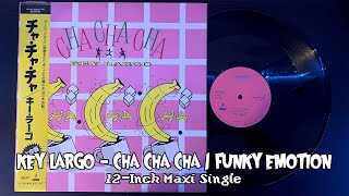 Key Largo - Cha Cha Cha (12" Maxi Single)