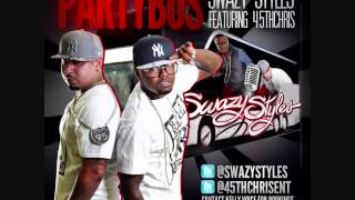 Party Bus - (Swazy Styles ft. 45th Chris) prd by CP HOLLYWOOD