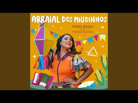 Arraial Dos Miudinhos - Mari Bigio