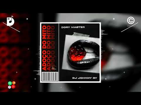 Dory Master, Dj Johnny By - Adoço Do Mito | Afro House 2023
