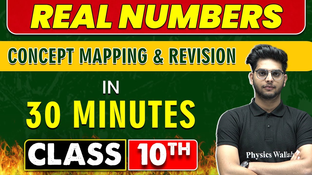 REAL NUMBERS in 30 Minutes || Mind Map Series for Class 10th