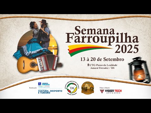 SEMANA FARROUPILHA 2025 EM AMARAL FERRADOR