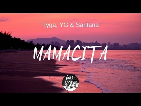MAMACITA (Audio) Ft. Tyga, YG & Santana