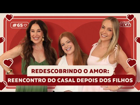 MaterniDelas - Viih Tube com Tata e Cláudia Raia