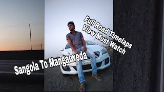 preview picture of video 'Mangalwedha To Sangola || Full Road Timelap || Road Under Construction NH 166'