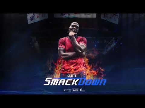 Slatta - Smackdown (Audio)