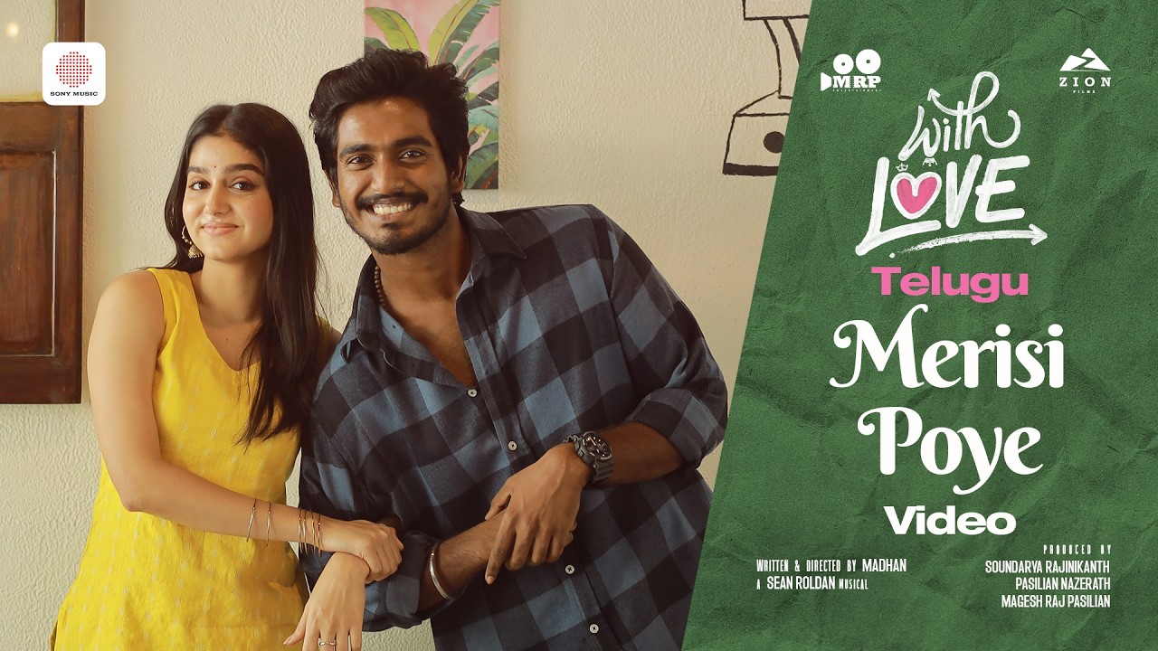Merisi Poye -Video Song | With Love (Telugu)| Abishan Jeevinth | Anaswara Rajan | Madhan |SeanRoldan