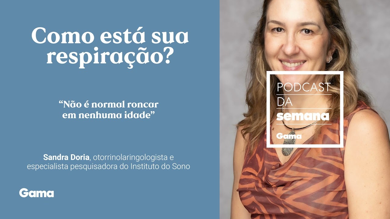 Sandra Doria: "Não é normal roncar em nenhuma idade"