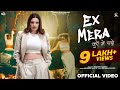 Ex Mera Official Video Divyanka Sirohi Anjali99 TR Haryanvi Song 2025