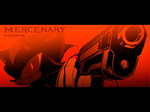 Mercenary || Shadow the Hedgehog animatic