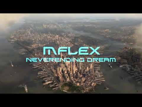 Mflex   Neverending Dream