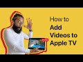 How To Transfer Movie And Videos On Apple TV 3 Steps