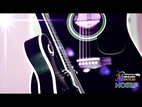 OBSESIÓN MONTEJO - Hosep