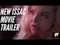 Issac | Trailer