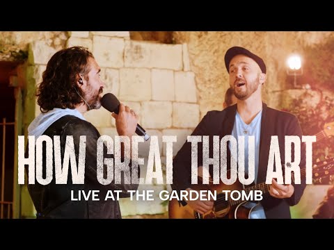 HOW GREAT THOU ART (Joshua Aaron & Aaron Shust) LIVE at the Garden Tomb, Jerusalem w @YaronCherniak