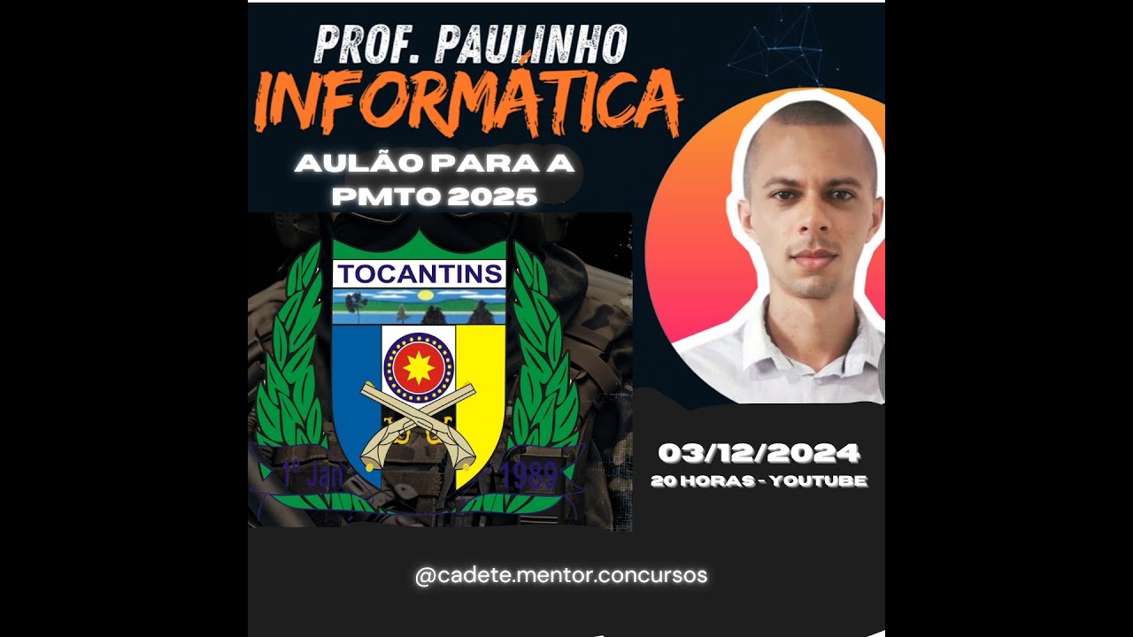 Aulão de Informática [concurso da PMTO 2025/FGV] - Prof. Paulinho