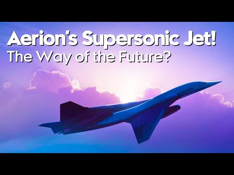 Future of Supersonic Flight: Aerion AS2 Supersonic Business Jet