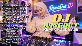 Download lagu DJ DANGDUT LAWAS REMIX SLOW FULL BASS || DJ DUSTA | DJ SECANGKIR MADU MERAH mp3 Download lagu DJ DANGDUT LAWAS REMIX SLOW FULL BASS || DJ DUSTA | DJ SECANGKIR MADU MERAH mp3