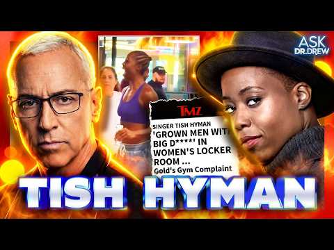 Tish Hyman Confronts Trans Person In Women's Locker Room At Gold's Gym: The FULL Story – Dr. Drew