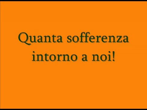 111 - Quanta sofferenza intorno a noi