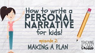 Writing a Personal Narrative: Planning & Pre-Writing a Story for Kids