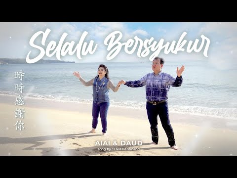 Ku Mau Selalu Bersyukur - AiAi Daud