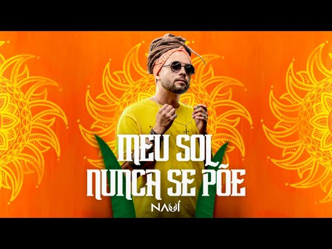 10. Nauí - Meu Sol Nunca Se Põe [Universalírica] (Videoclipe)
