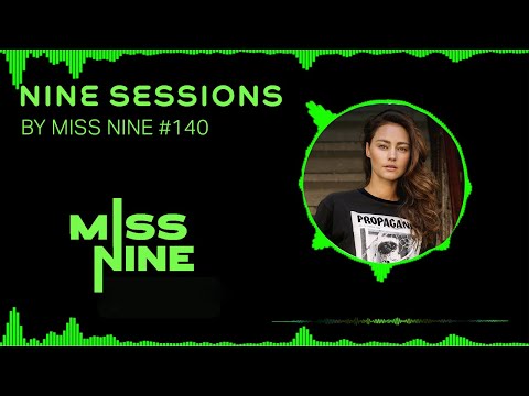 Nine Sessions Radio Miss Nine 140